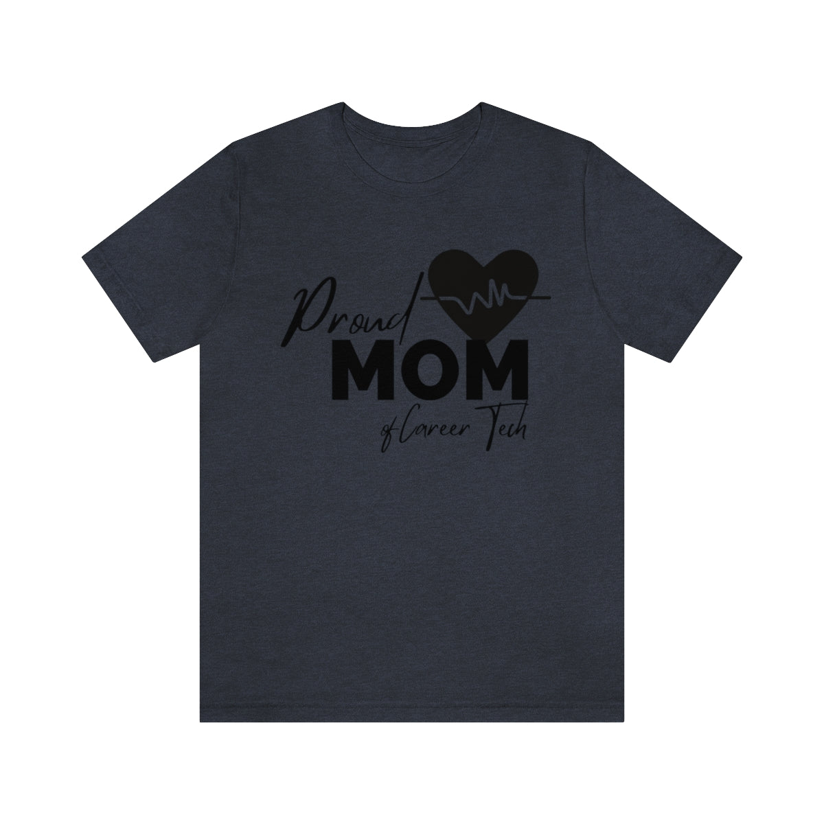 Proud Mom of Career Tech Student Jersey Short Sleeve Tee