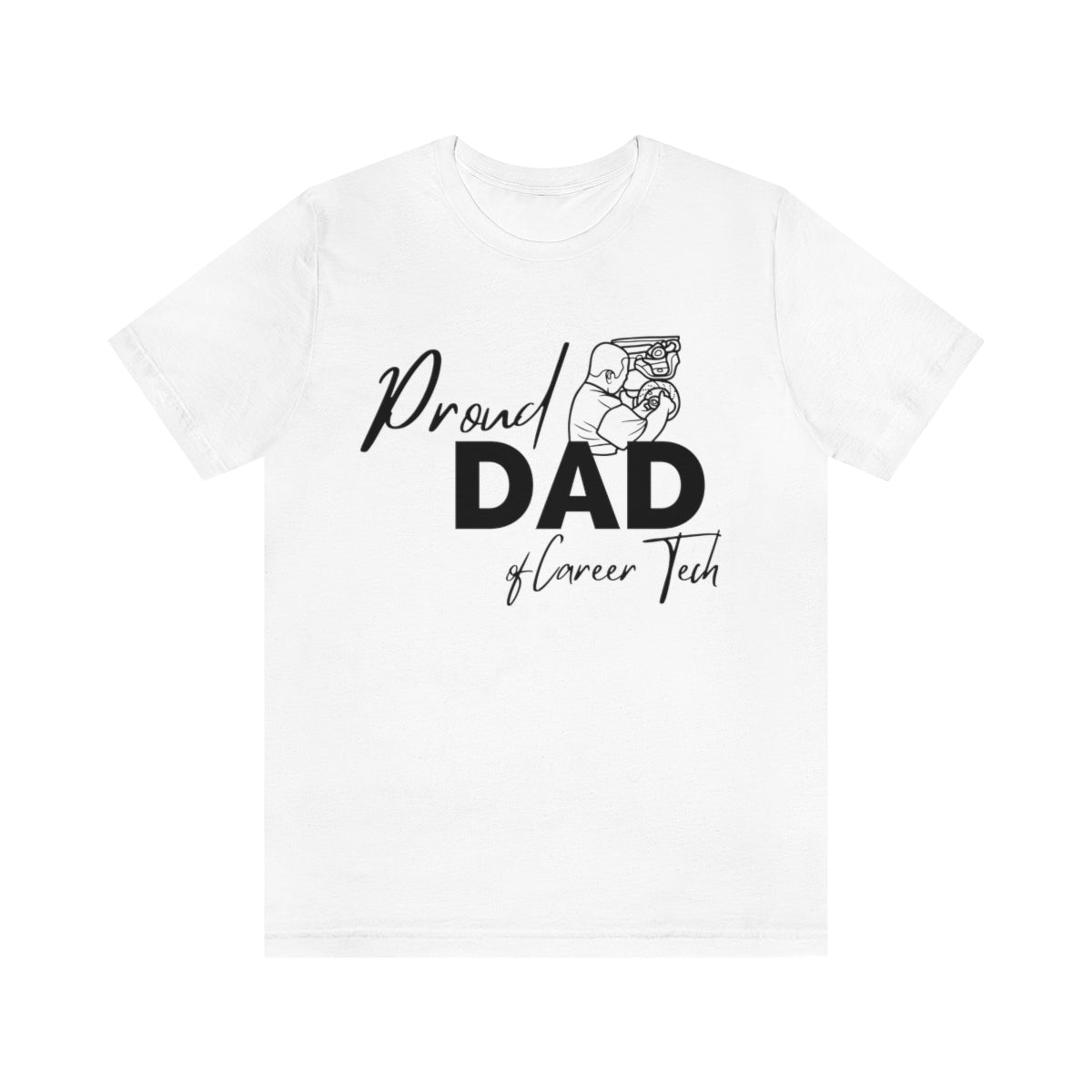 Proud Dad of Career Tech Student  Jersey Short Sleeve Tee