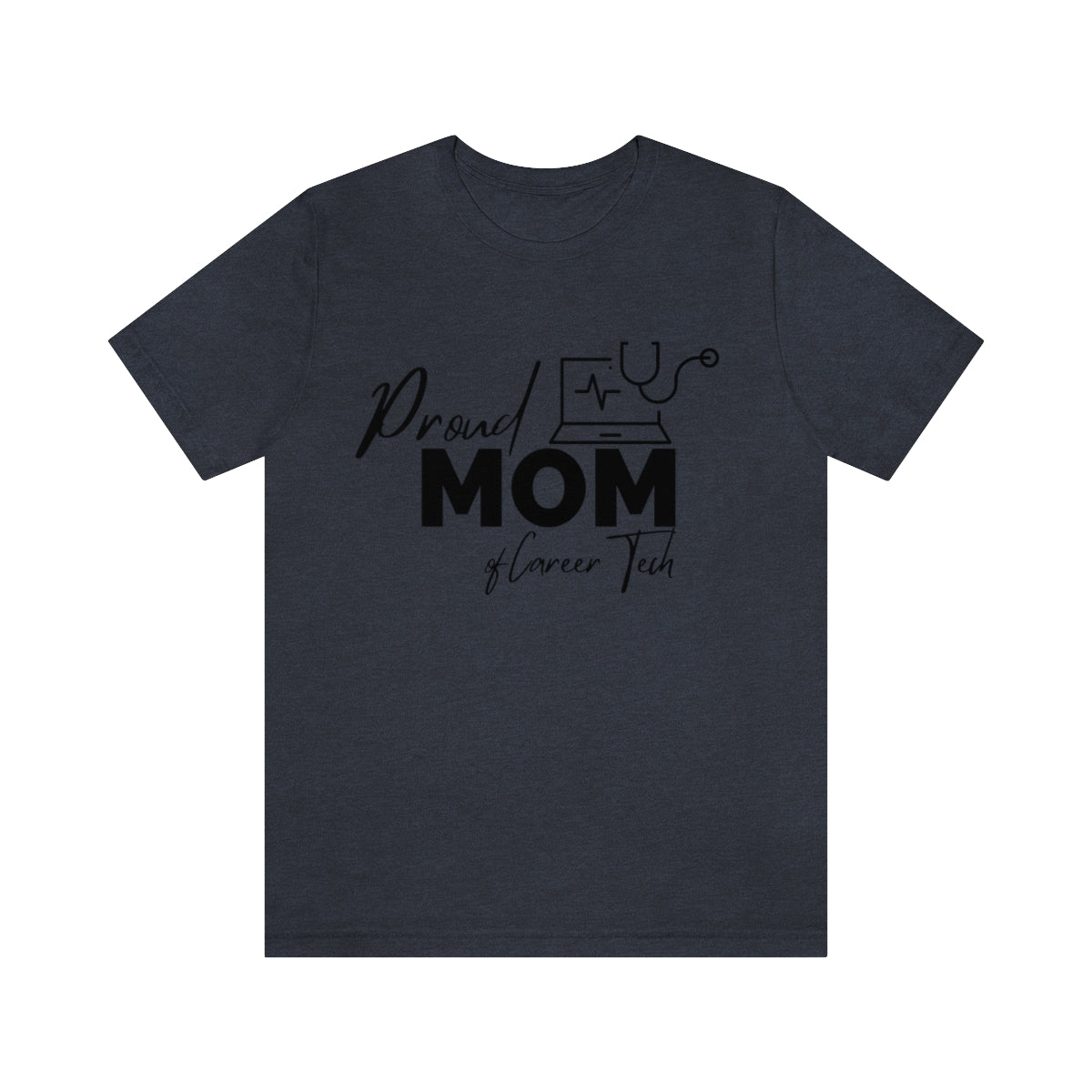 Proud Mom of Career Tech Student Unisex Jersey Short Sleeve Tee