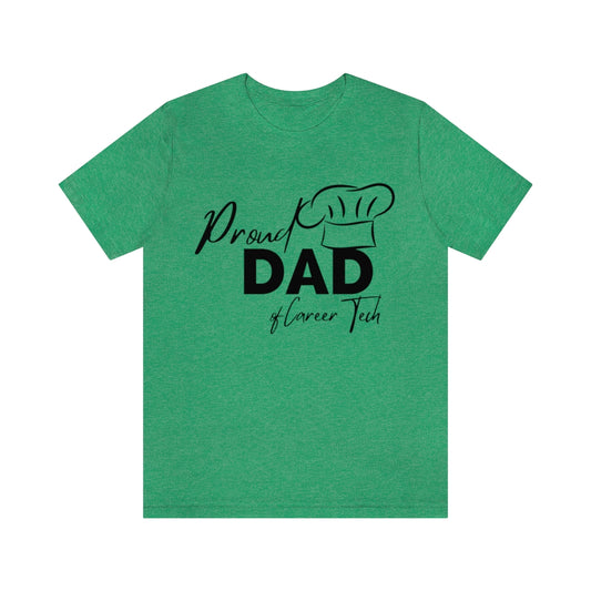 Proud Dad of Career Tech Student  Jersey Short Sleeve Tee