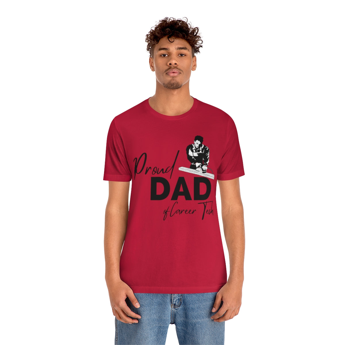 Proud Dad of Career Tech Student  Jersey Short Sleeve Tee