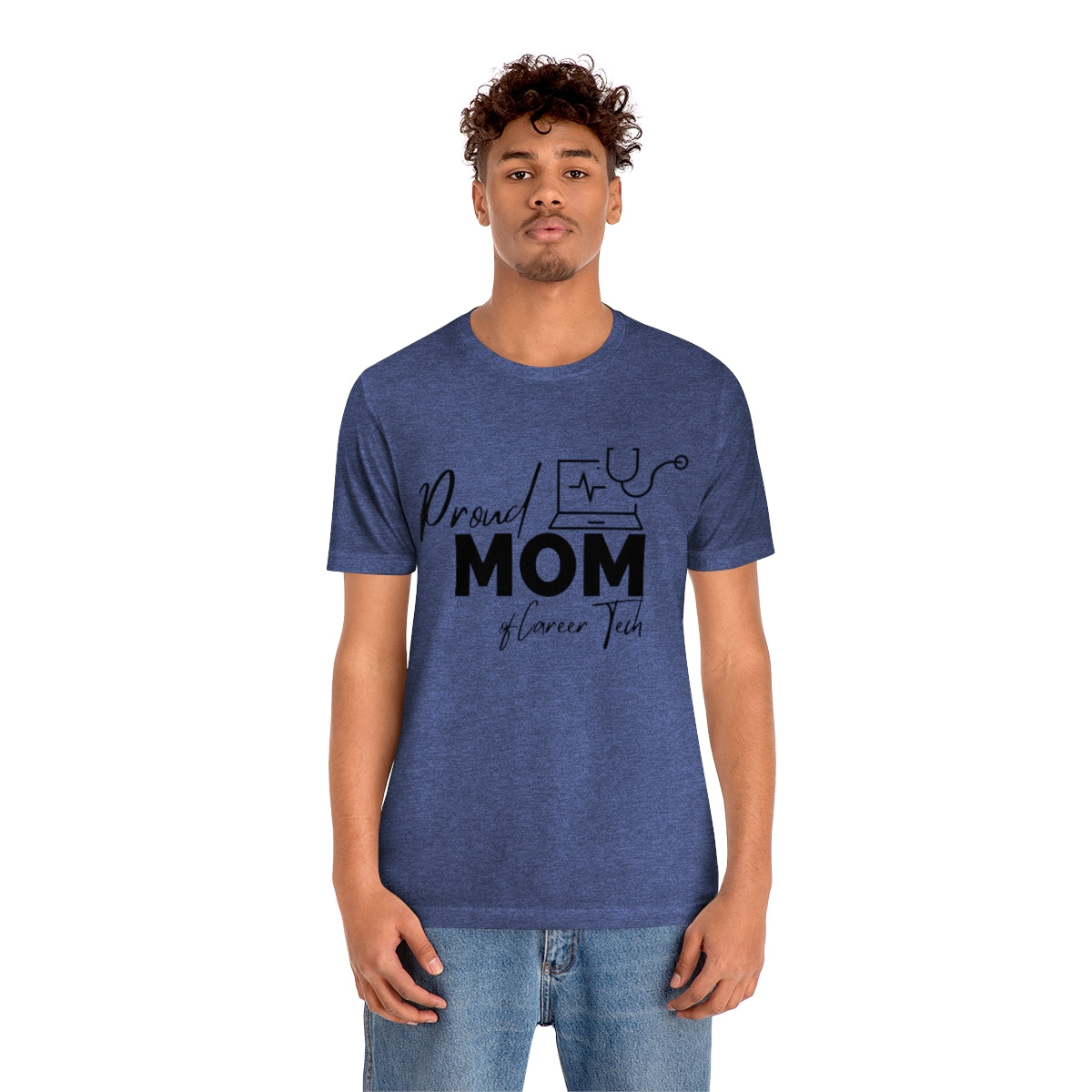 Proud Mom of Career Tech Student Unisex Jersey Short Sleeve Tee