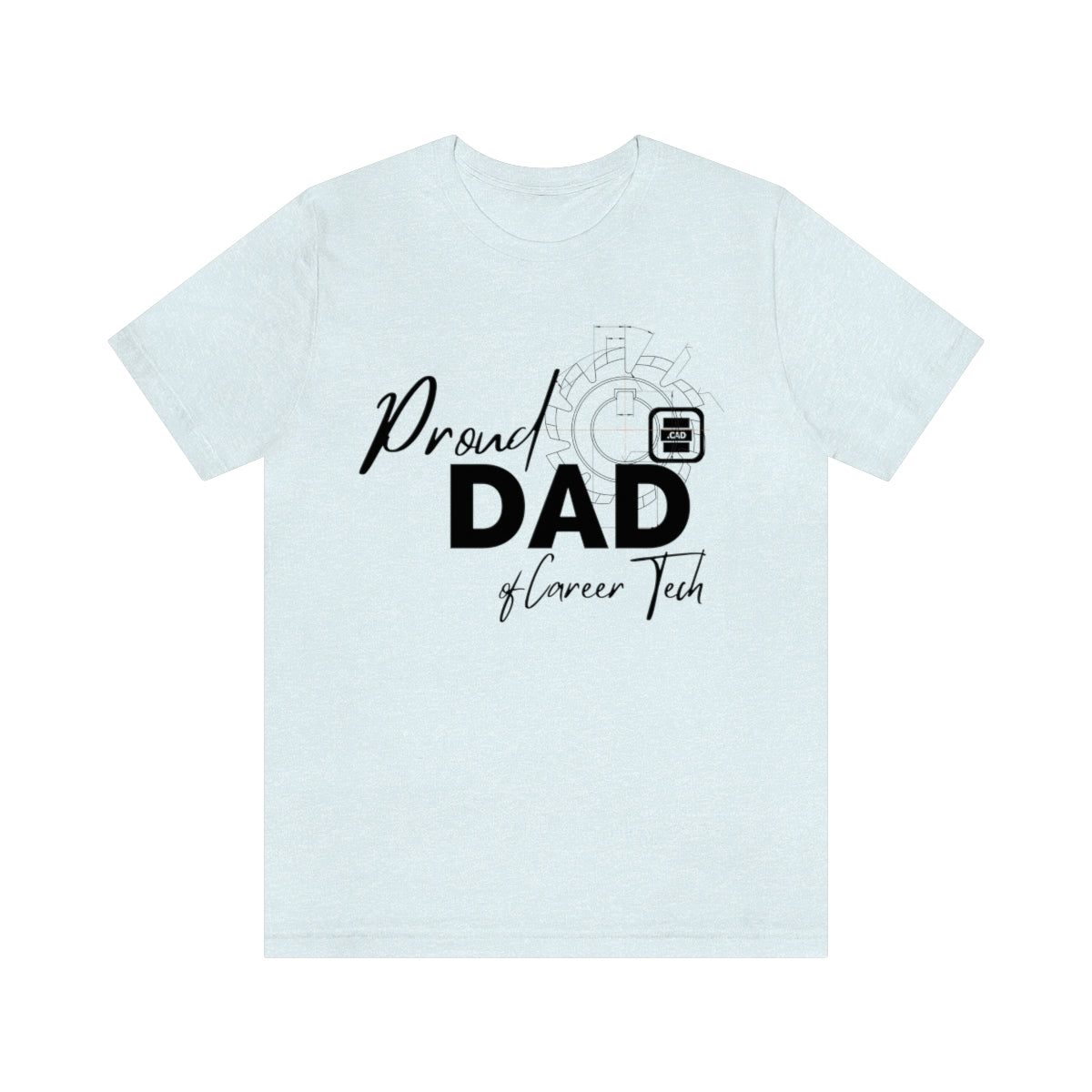 Proud Dad of Career Tech Student Jersey Short Sleeve Tee