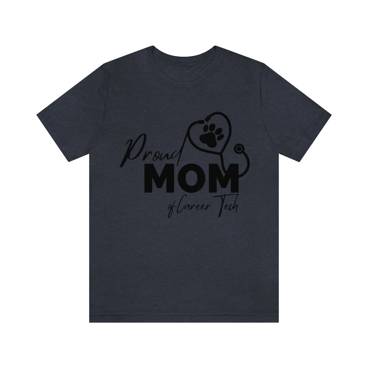 Proud Mom of Career Tech Student Unisex Jersey Short Sleeve Tee