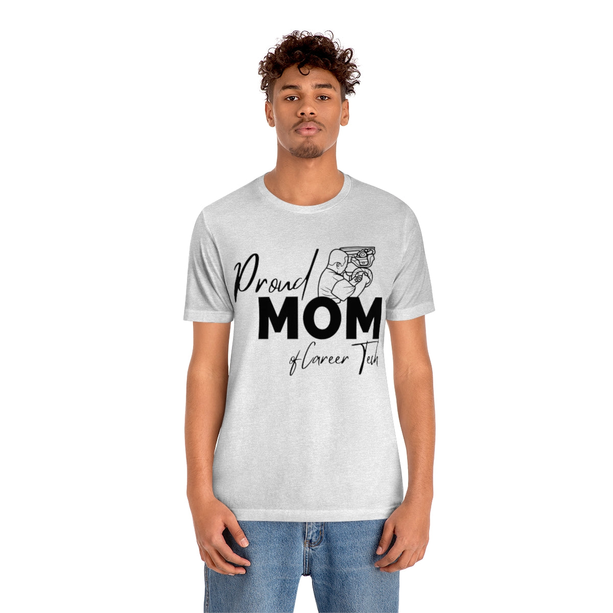 Proud Mom of Career Tech Student Unisex Jersey Short Sleeve Tee