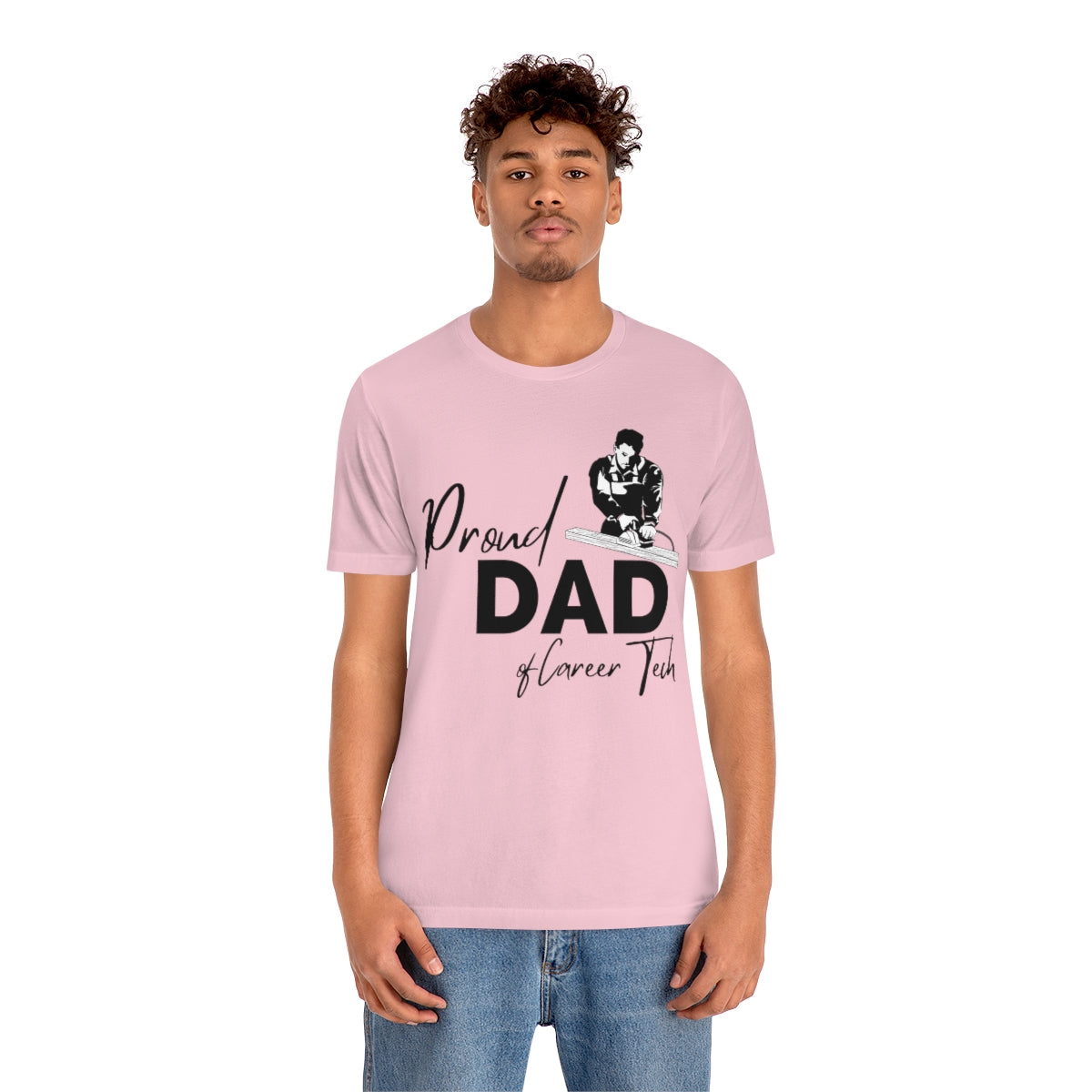 Proud Dad of Career Tech Student  Jersey Short Sleeve Tee