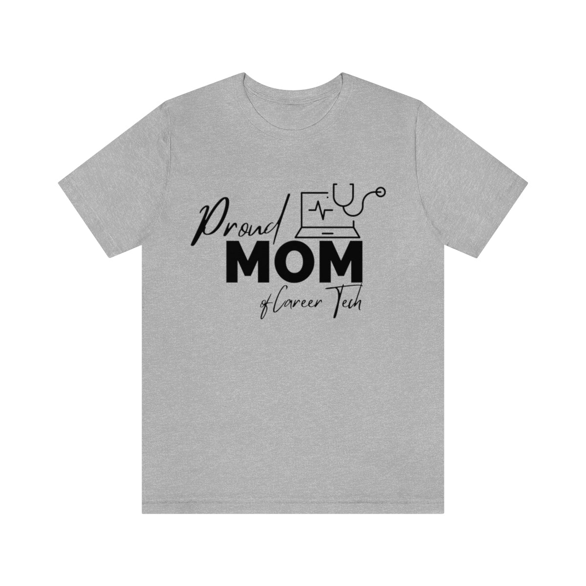 Proud Mom of Career Tech Student Unisex Jersey Short Sleeve Tee