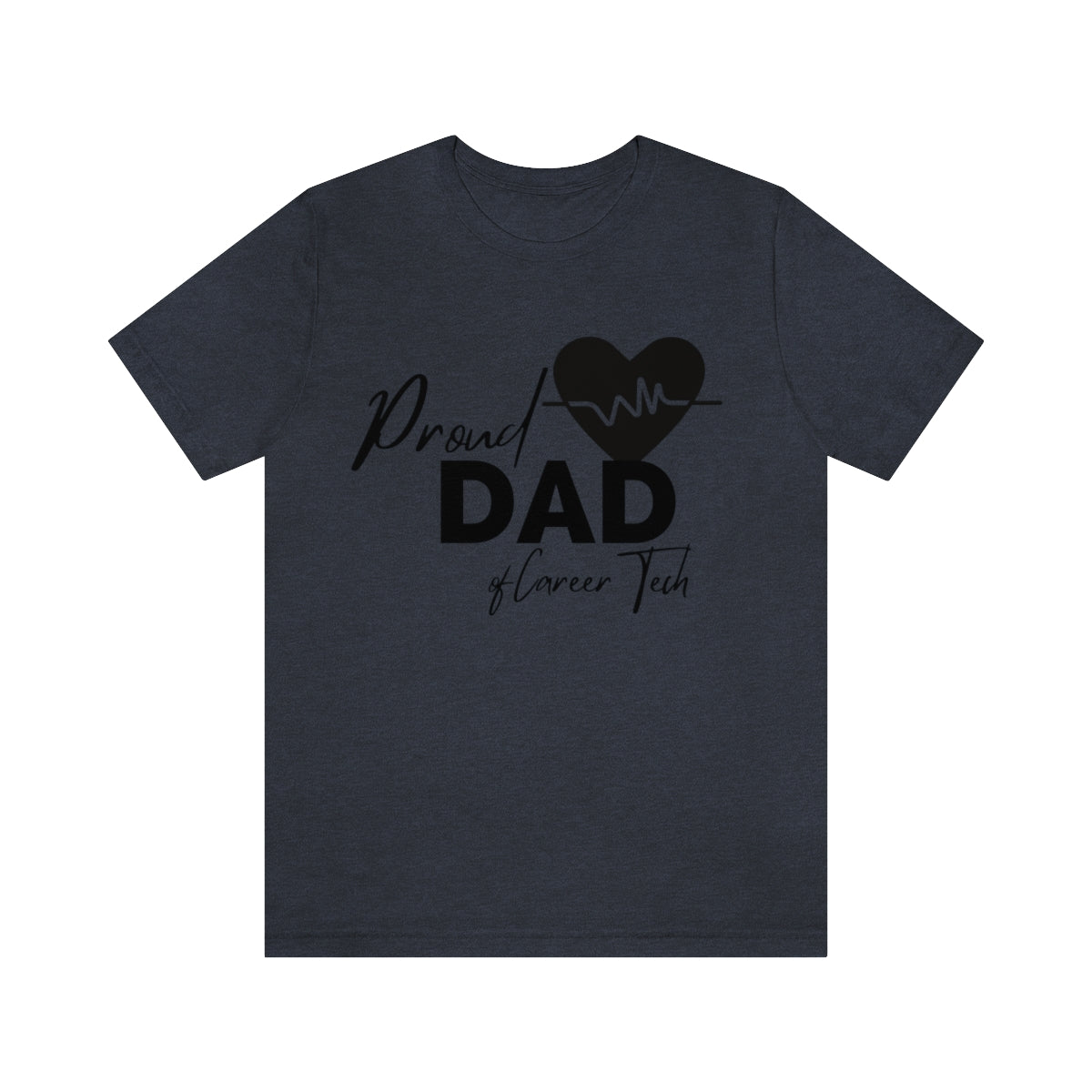 Proud Dad of Career Tech Student  Jersey Short Sleeve Tee