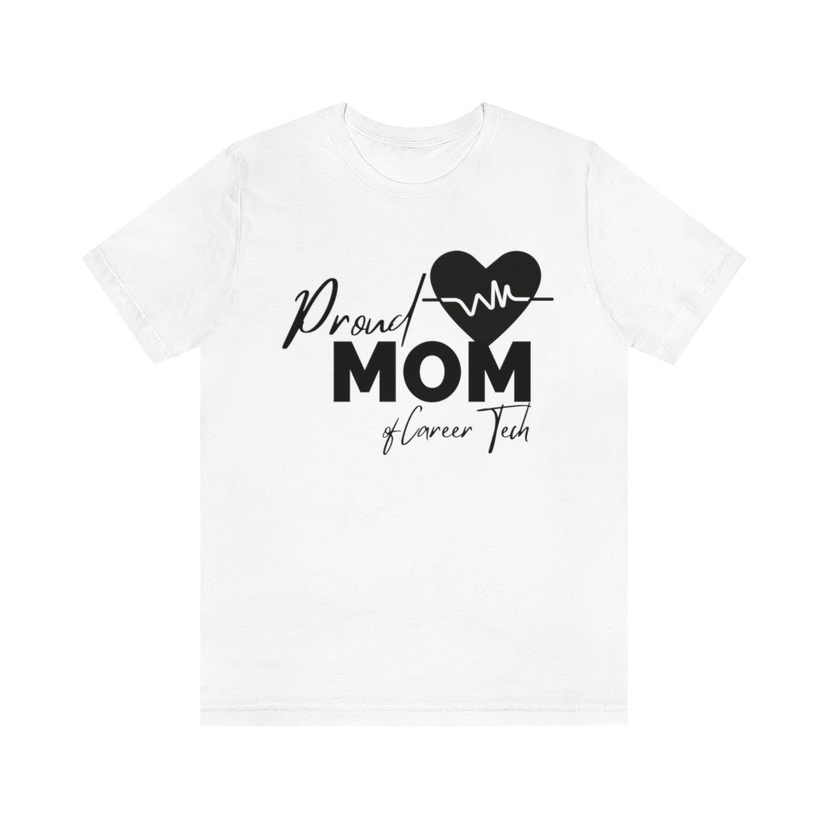 Proud Mom of Career Tech Student Jersey Short Sleeve Tee