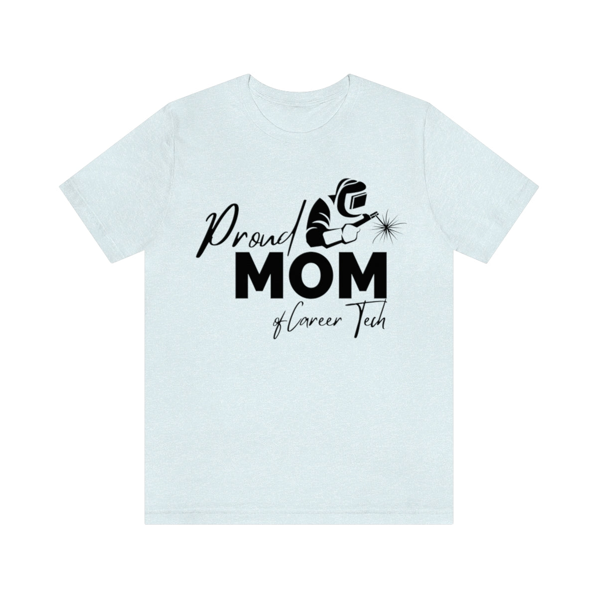 Proud Mom of Career Tech Student Jersey short sleeve tee