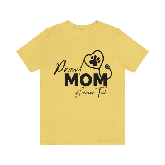 Proud Mom of Career Tech Student Unisex Jersey Short Sleeve Tee