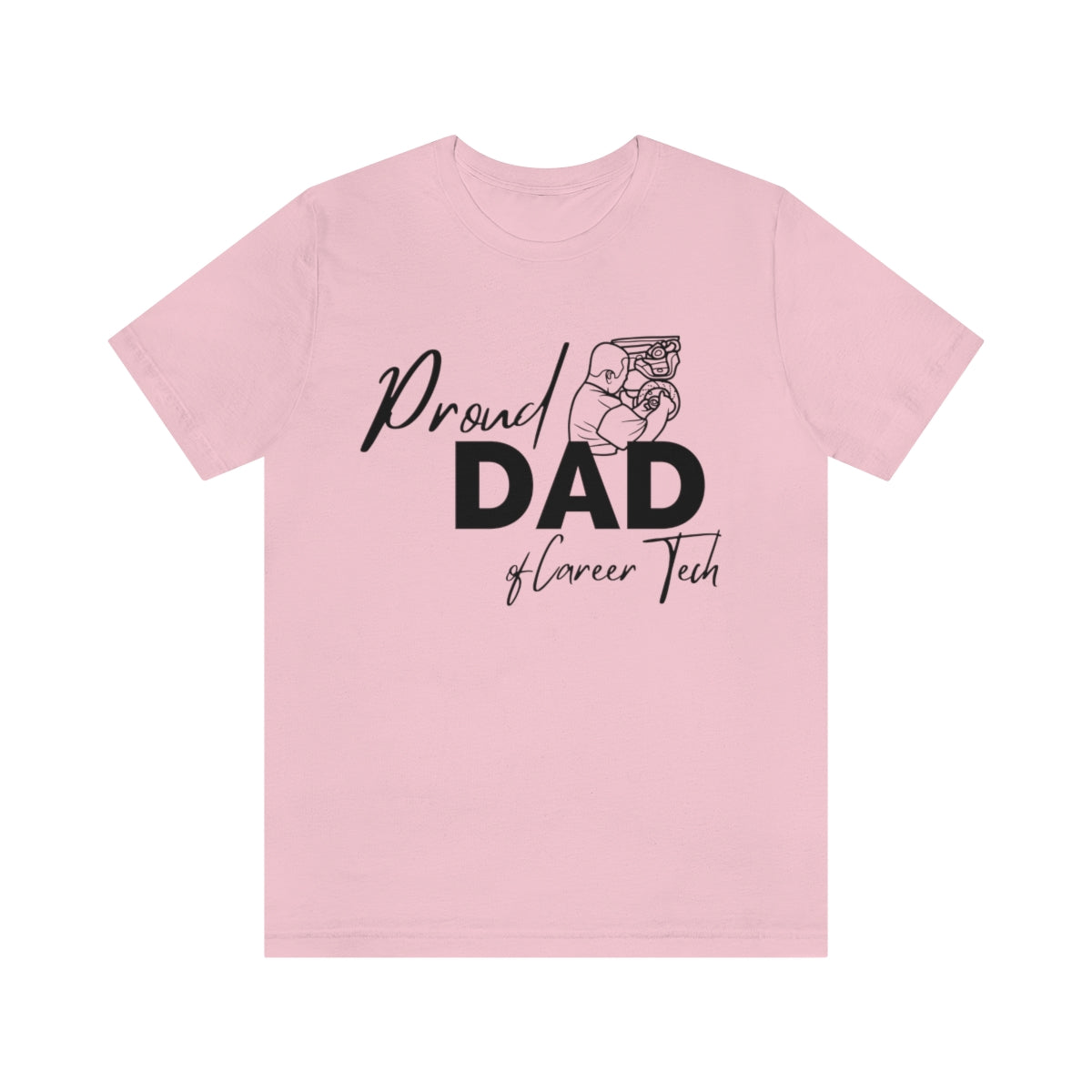 Proud Dad of Career Tech Student  Jersey Short Sleeve Tee