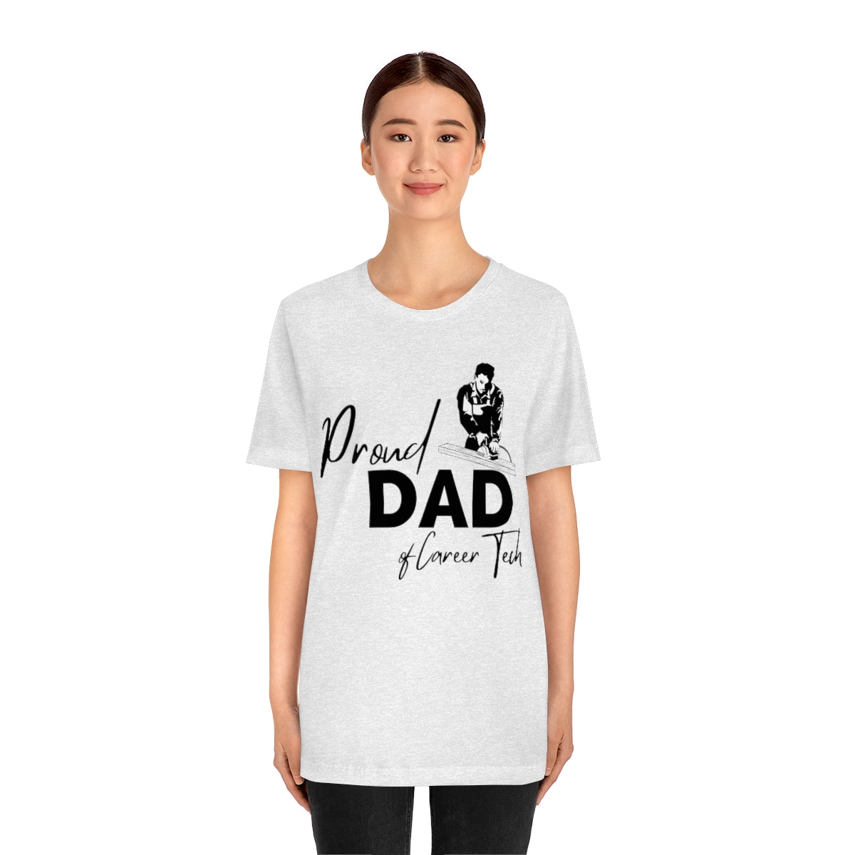 Proud Dad of Career Tech Student  Jersey Short Sleeve Tee