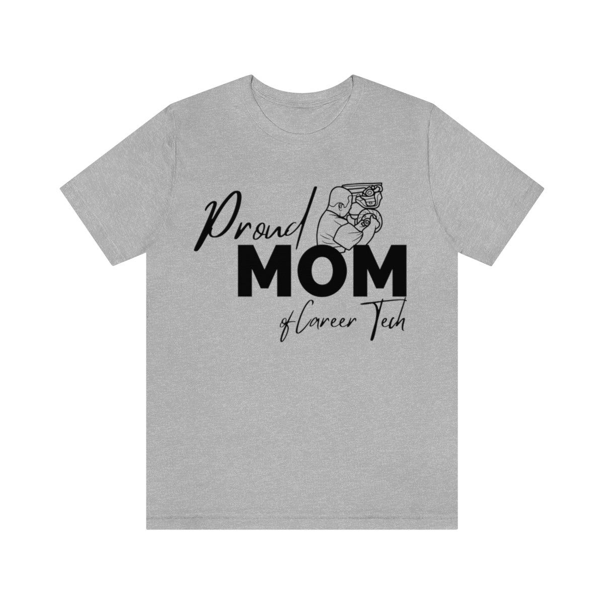 Proud Mom of Career Tech Student Unisex Jersey Short Sleeve Tee