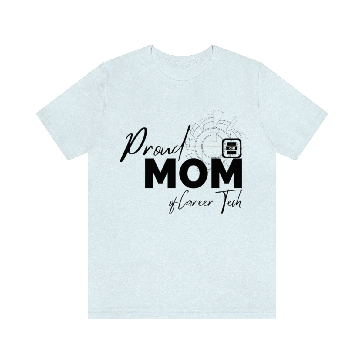 Proud Mom of Career Tech Student Jersey Short Sleeve Tee