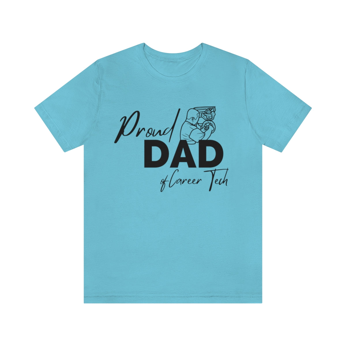 Proud Dad of Career Tech Student  Jersey Short Sleeve Tee