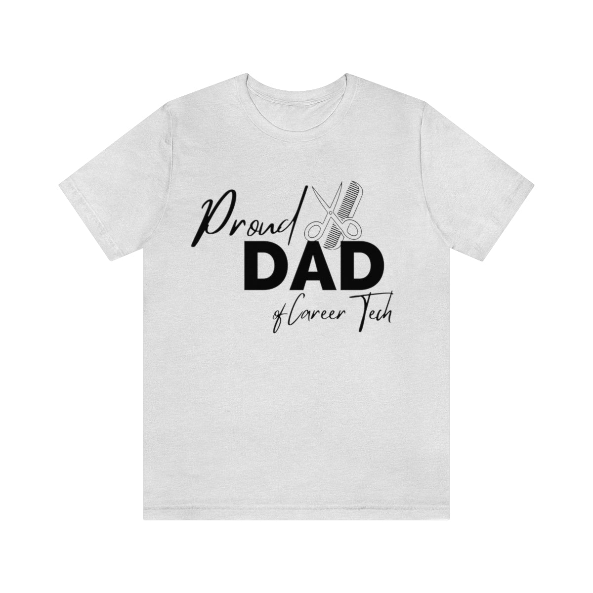 Proud Dad of Career Tech Student Jersey Short Sleeve Tee