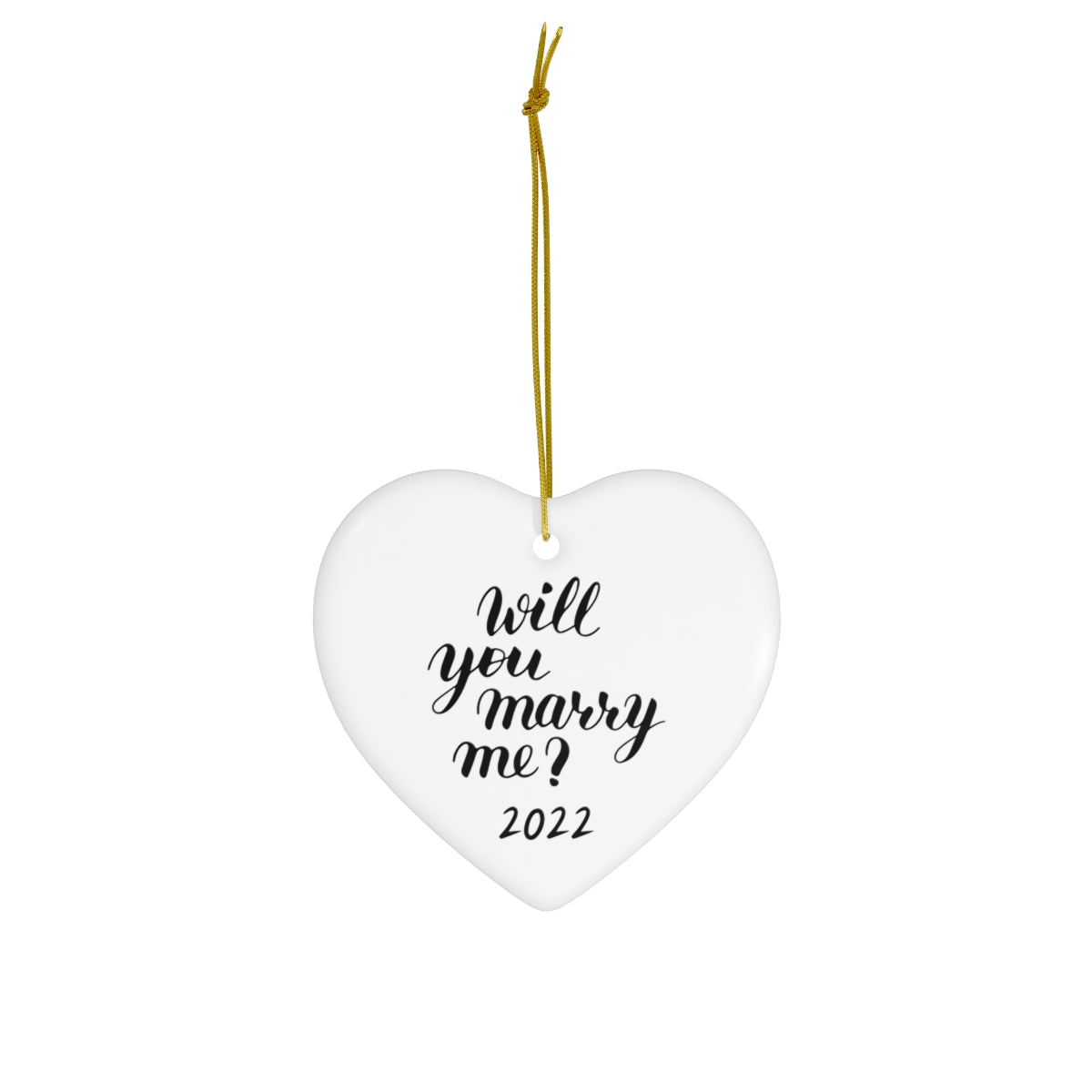 Will you marry me? Ceramic Ornament, 4 Shapes