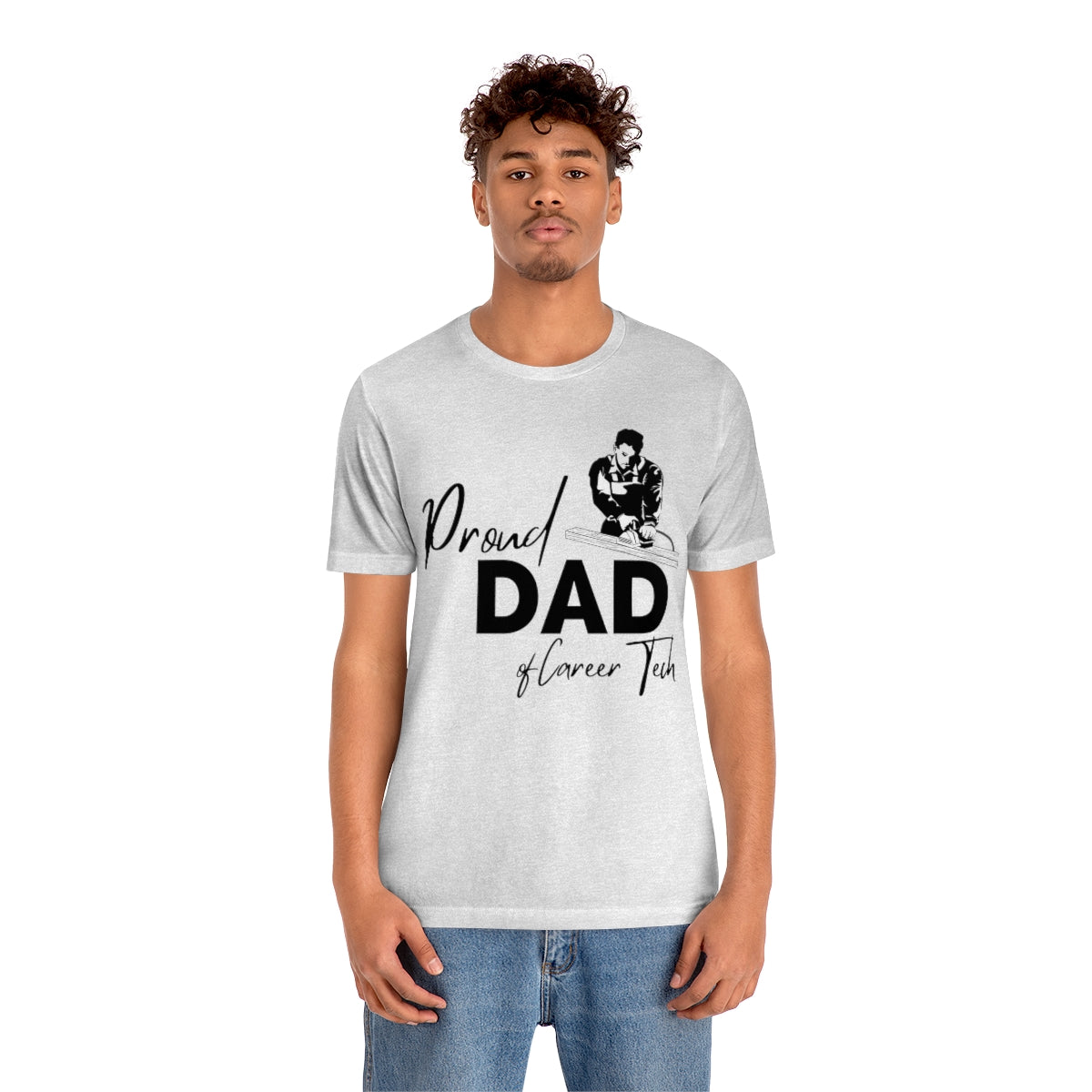 Proud Dad of Career Tech Student  Jersey Short Sleeve Tee