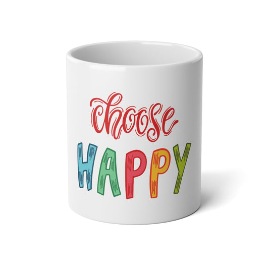 Choose happy Jumbo Mug, 20oz