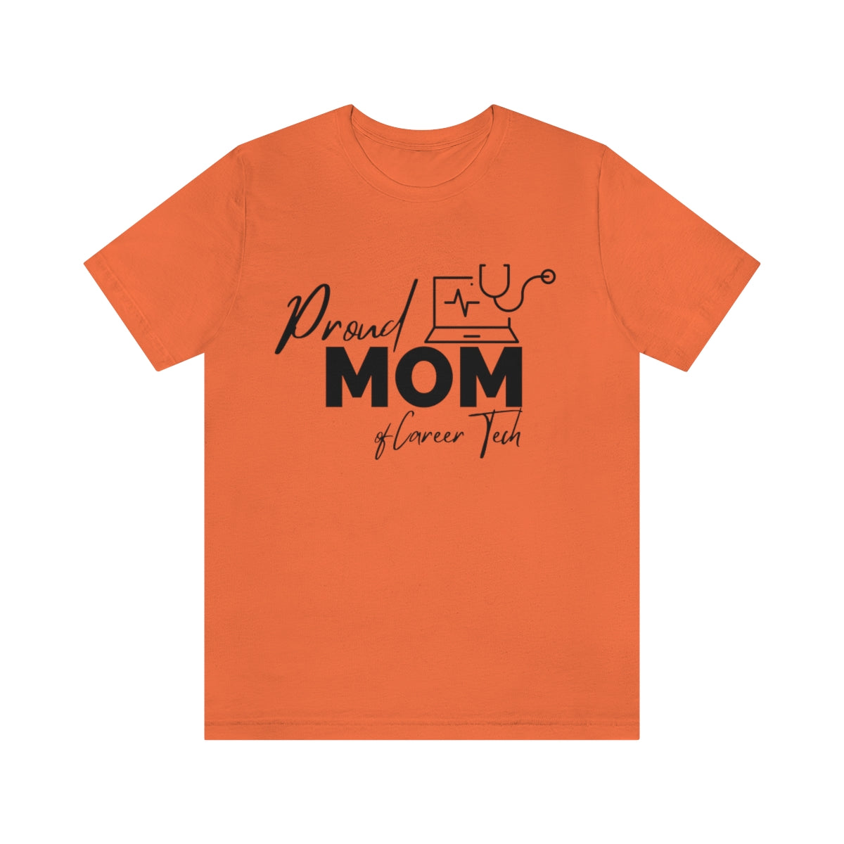 Proud Mom of Career Tech Student Unisex Jersey Short Sleeve Tee