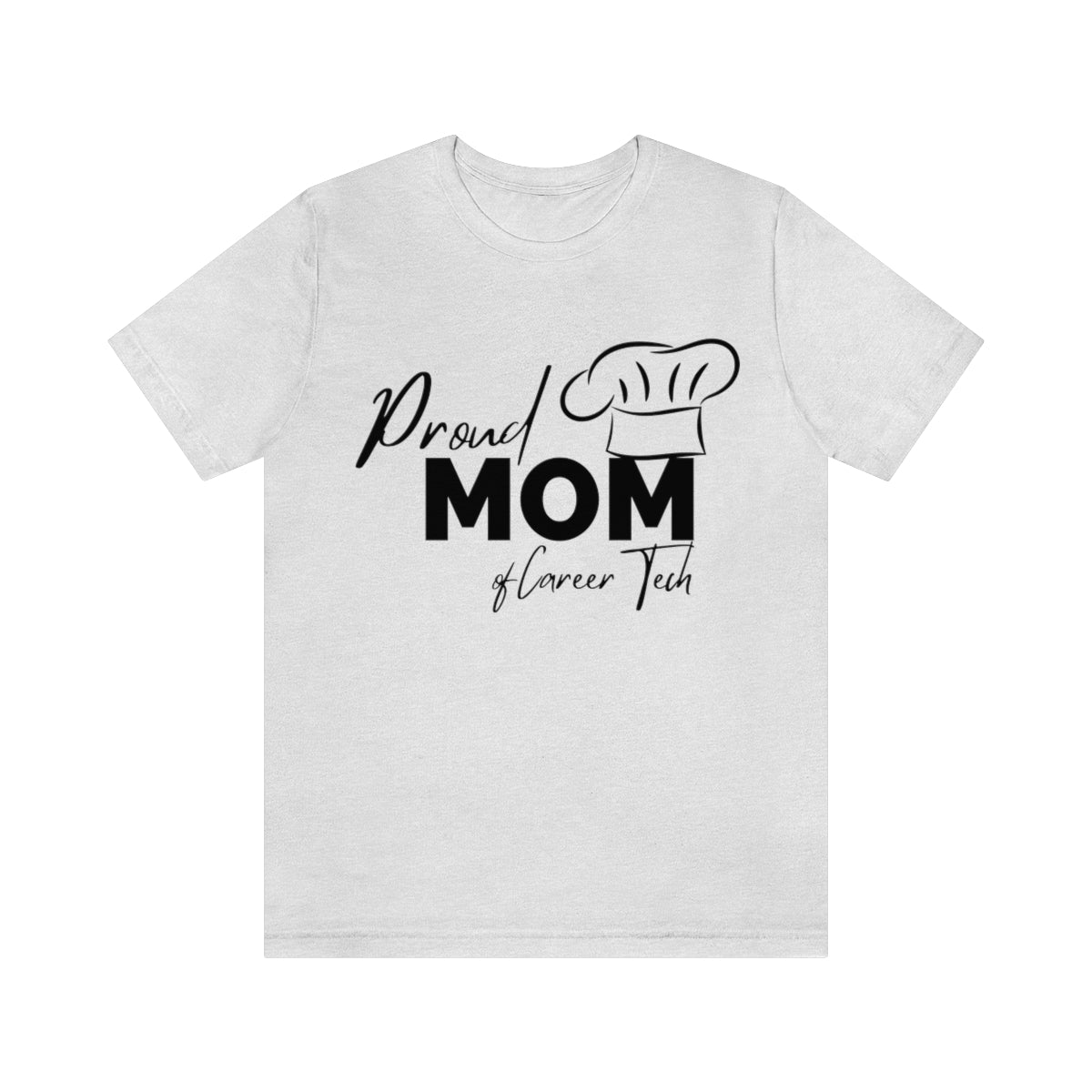 Proud Mom of Career Tech Student Jersey Short Sleeve Tee