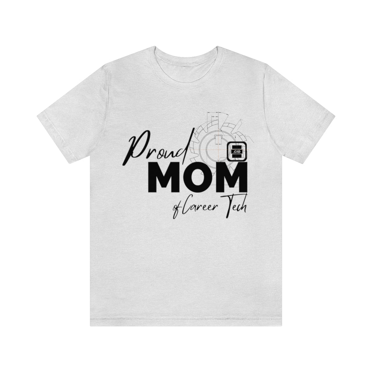 Proud Mom of Career Tech Student Jersey Short Sleeve Tee