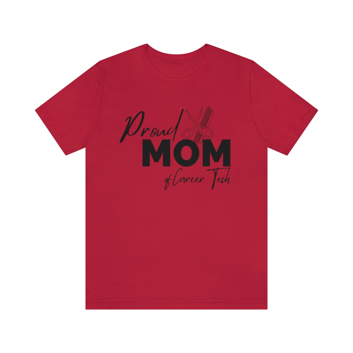 Proud Mom of Career Tech Student Unisex Jersey Short Sleeve Tee