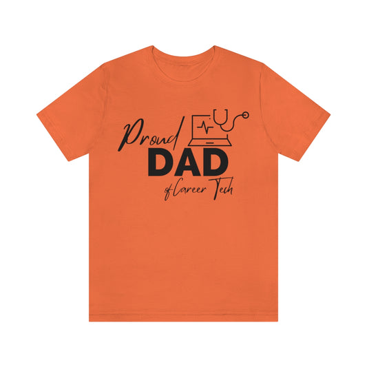 Proud Dad of Career Tech Student  Jersey Short Sleeve Tee