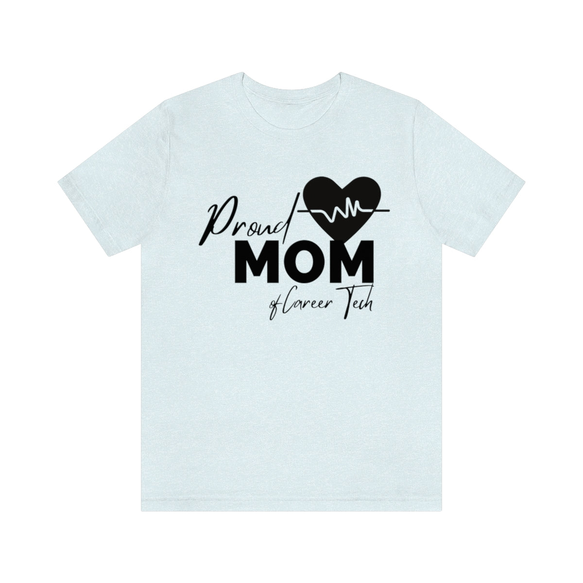 Proud Mom of Career Tech Student Jersey Short Sleeve Tee