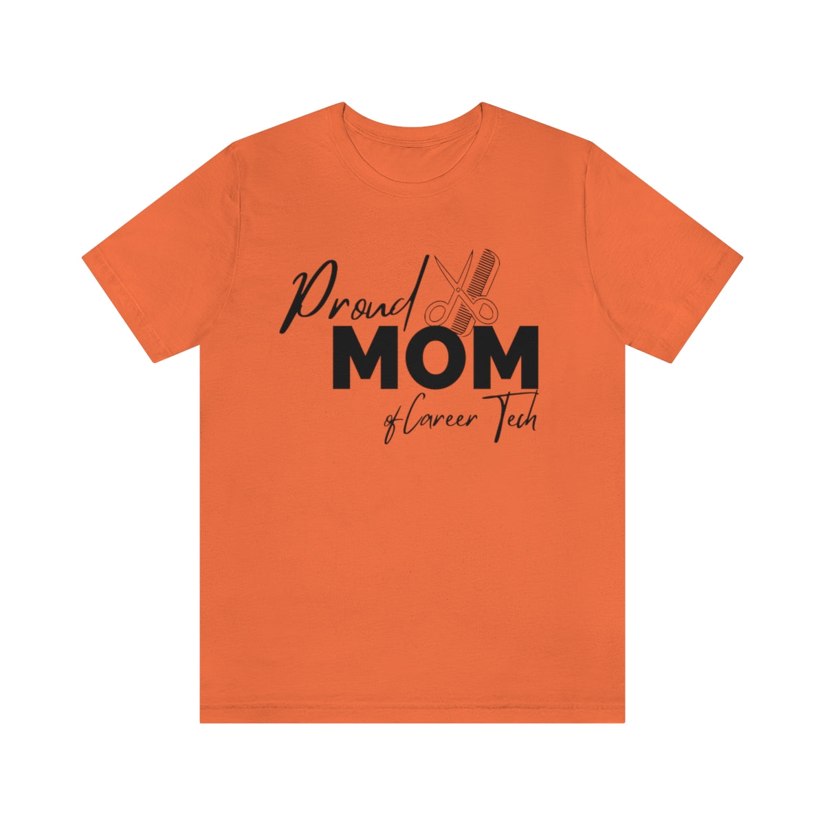 Proud Mom of Career Tech Student Unisex Jersey Short Sleeve Tee