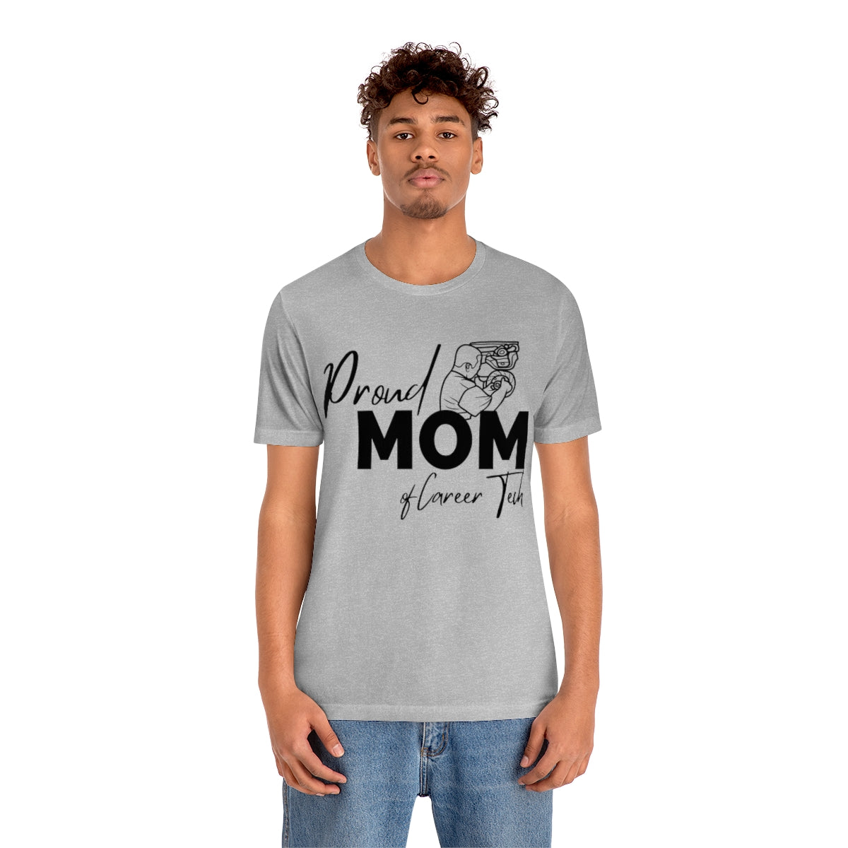 Proud Mom of Career Tech Student Unisex Jersey Short Sleeve Tee