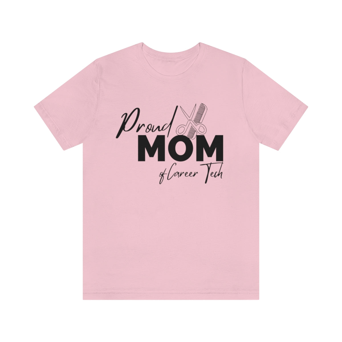 Proud Mom of Career Tech Student Unisex Jersey Short Sleeve Tee