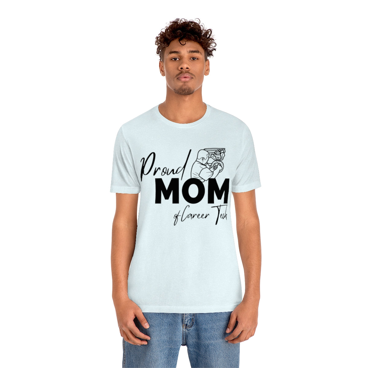 Proud Mom of Career Tech Student Unisex Jersey Short Sleeve Tee