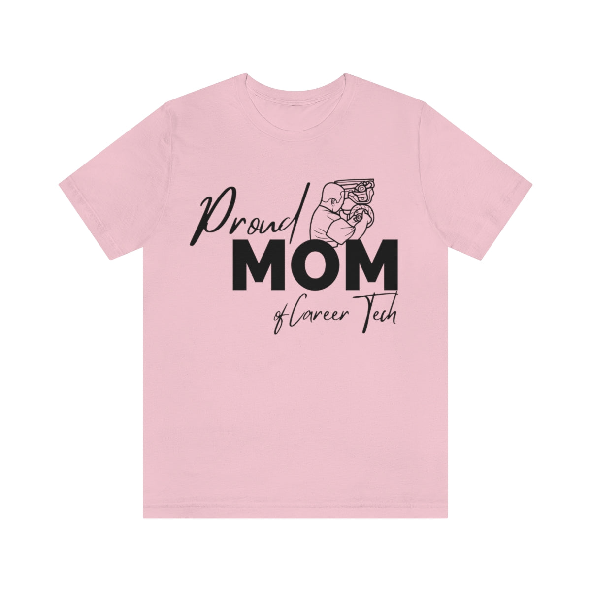 Proud Mom of Career Tech Student Unisex Jersey Short Sleeve Tee