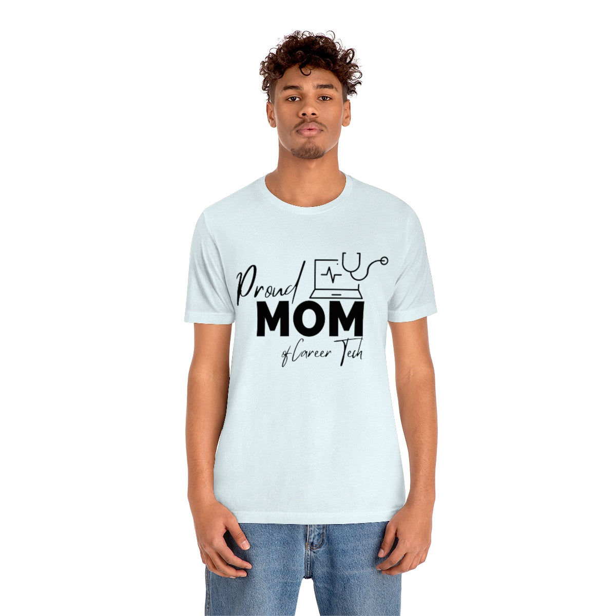 Proud Mom of Career Tech Student Unisex Jersey Short Sleeve Tee