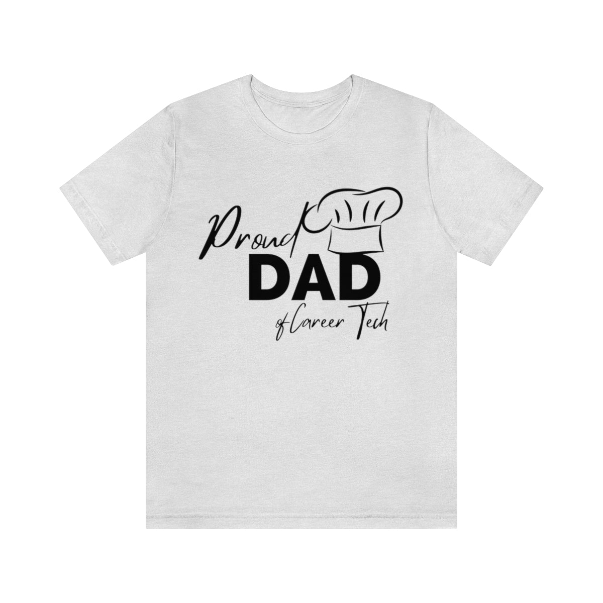 Proud Dad of Career Tech Student  Jersey Short Sleeve Tee