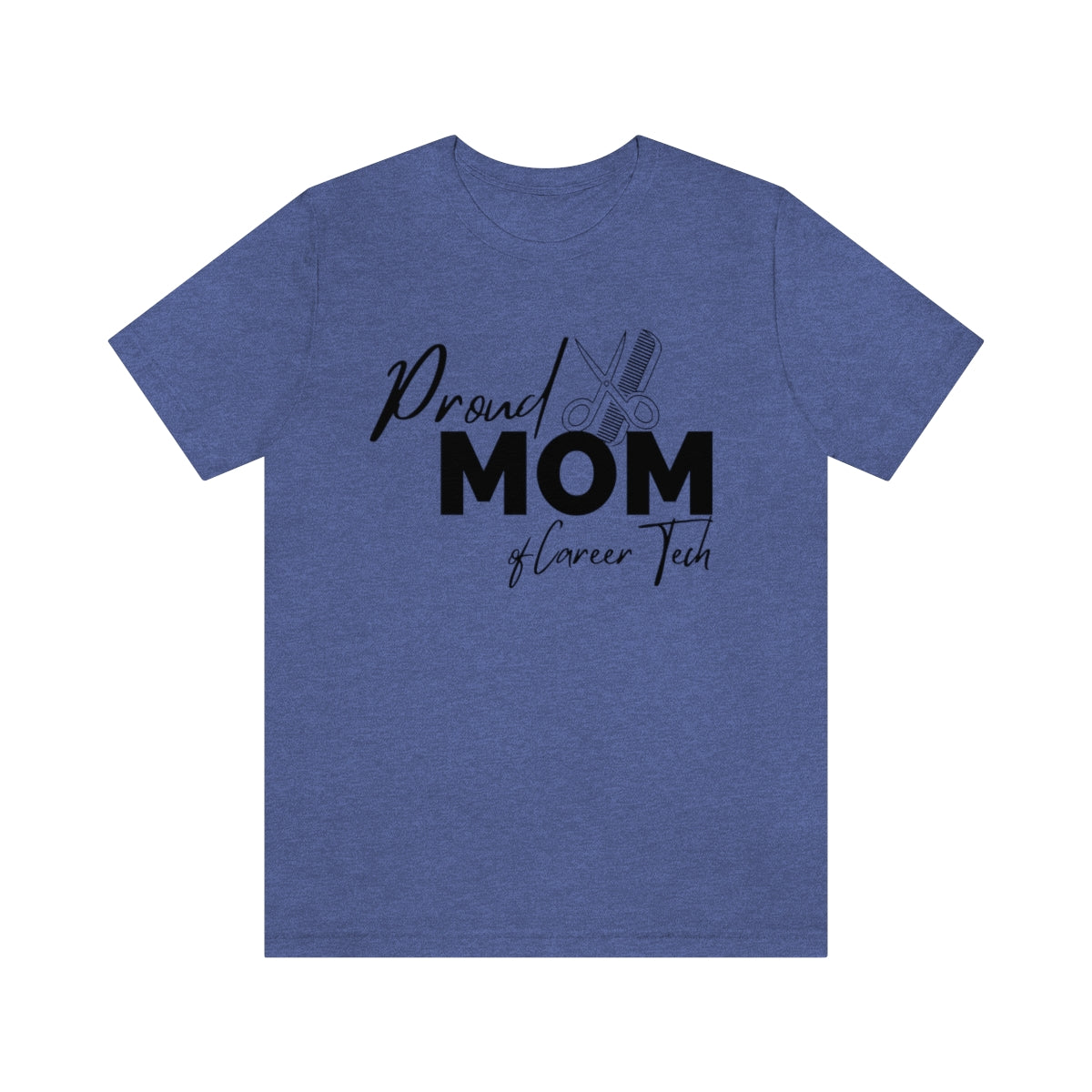 Proud Mom of Career Tech Student Unisex Jersey Short Sleeve Tee