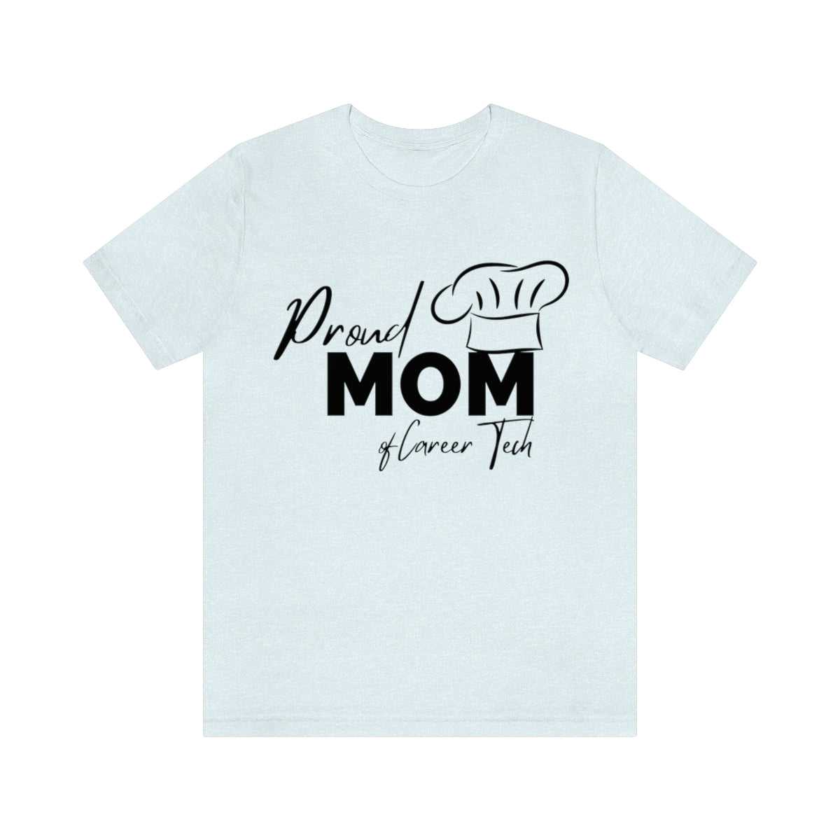 Proud Mom of Career Tech Student Jersey Short Sleeve Tee